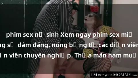 phim sex nữ sinh Xem ngay phim sex miễn phí tại đây - cùng sự dâm đãng, nóng bỏng từ các diễn viên chuyên nghiệp. Thỏa mãn ham muốn ngay hôm nay!
