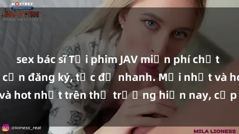 sex bác sĩ Tải phim JAV miễn phí chất lượng cao, không cần đăng ký, tốc độ nhanh. Mới nhất và hot nhất trên thị trường hiện nay, cập nhật hàng ngày.