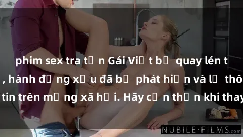 phim sex tra tấn Gái Việt bị quay lén trong phòng thay đồ, hành động xấu đã bị phát hiện và lộ thông tin trên mạng xã hội. Hãy cẩn thận khi thay đồ ở nơi công cộng!