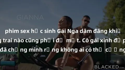 phim sex học sinh Gái Nga dâm đãng khiến tim bất cứ chàng trai nào cũng phải đỏ mặt. Cô gái xinh đẹp này đã chứng minh rằng không ai có thể cưỡng lại khi cô làm tình đắm say.