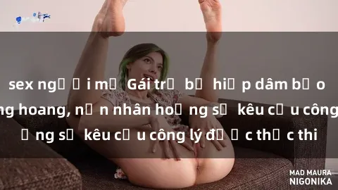sex người mỹ Gái trẻ bị hiếp dâm bạo lực trong khu rừng hoang, nạn nhân hoảng sợ kêu cầu công lý được thực thi