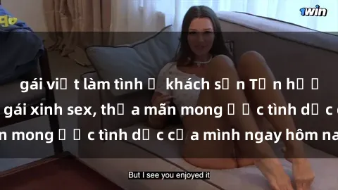 gái việt làm tình ở khách sạn Tận hưởng khoái cảm với gái xinh sex, thỏa mãn mong ước tình dục của mình ngay hôm nay